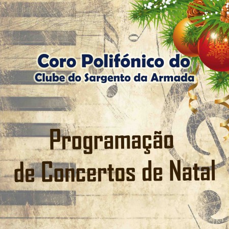 Programação dos Concertos de Natal do Coro Polifónico do CSA